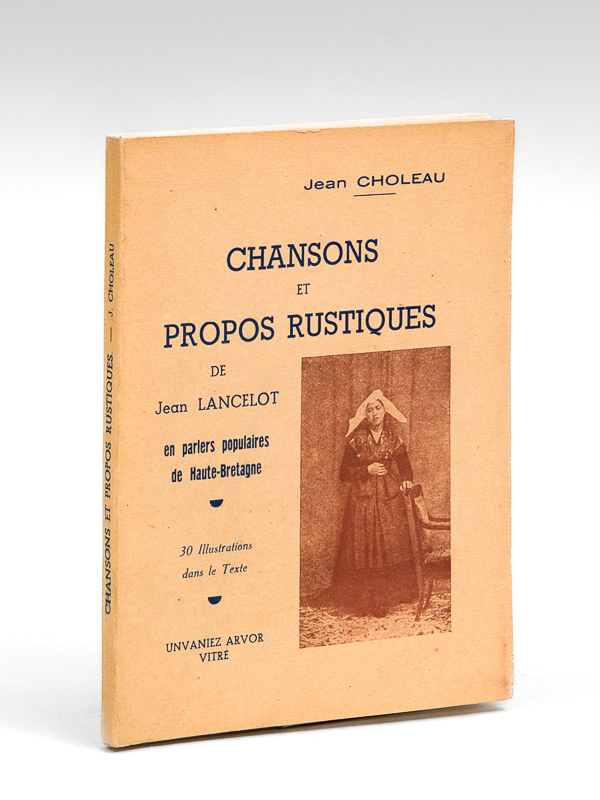 photo n°7 : Chansons et Propos rustiques de Jean Lancelot en parlers populaires de Haute-Bretagne