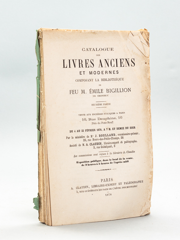 photo n°7 : Catalogue des Livres Anciens et Modernes composant la Bibliothèque de feu M. Emile Bigillion (de Grenoble). Deuxième Partie. Vente aux Enchères publiques à Paris, du 4 au 22 Février 1878
