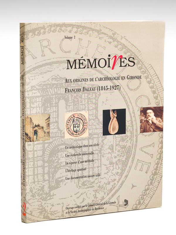 photo n°8 : Aux origines de l'Archéologie en Gironde : François Daleau (1845-1927). Mémoires Volume 2