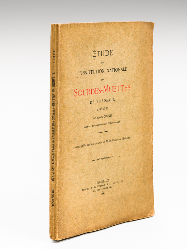photo n°10 : Etude sur l'Institution Nationale des Sourdes-Muettes de Bordeaux 1786-1889 [ Edition originale - Livre dédicacé par l'auteur ]