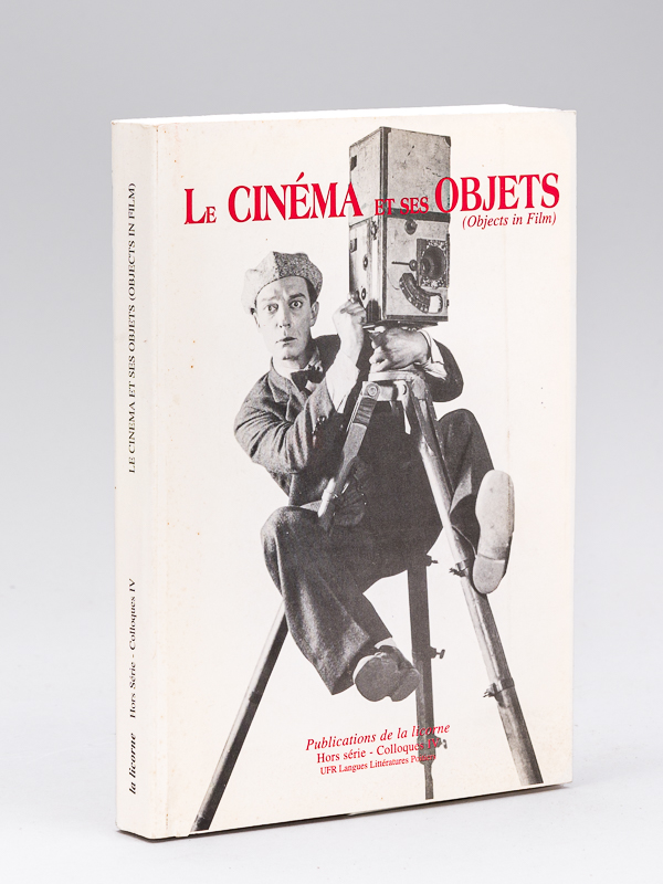 photo n°12 : Le Cinéma et ses Objets (Objects in films). Acte du deuxième Colloque Sercia organisé par la Faculté des Lettres et la ville de Besançon les 26, 27, 28, 29 octobre 1995