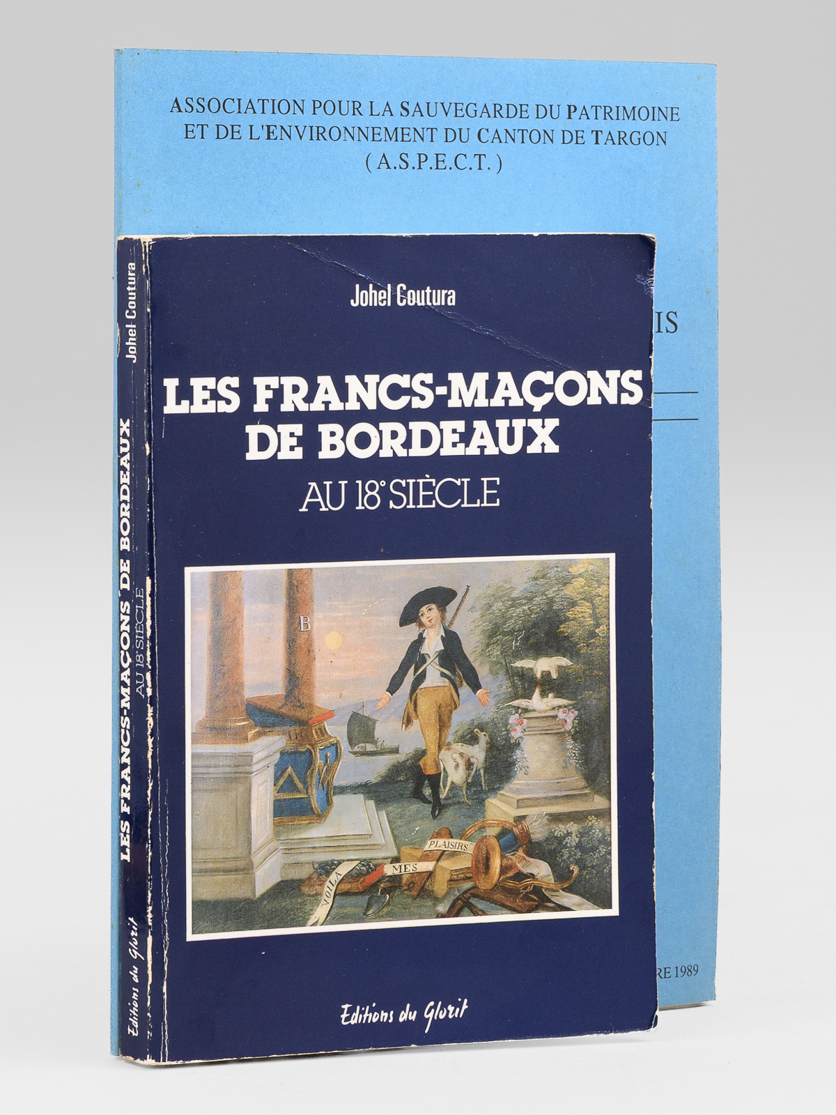 photo n&deg;10 : Les Francs-Ma&ccedil;ons de Bordeaux au 18e si&egrave;cle [ on joint : ] Les francs-ma&ccedil;ons bordelais &agrave; la veille de la R&eacute;volution. Catalogue.