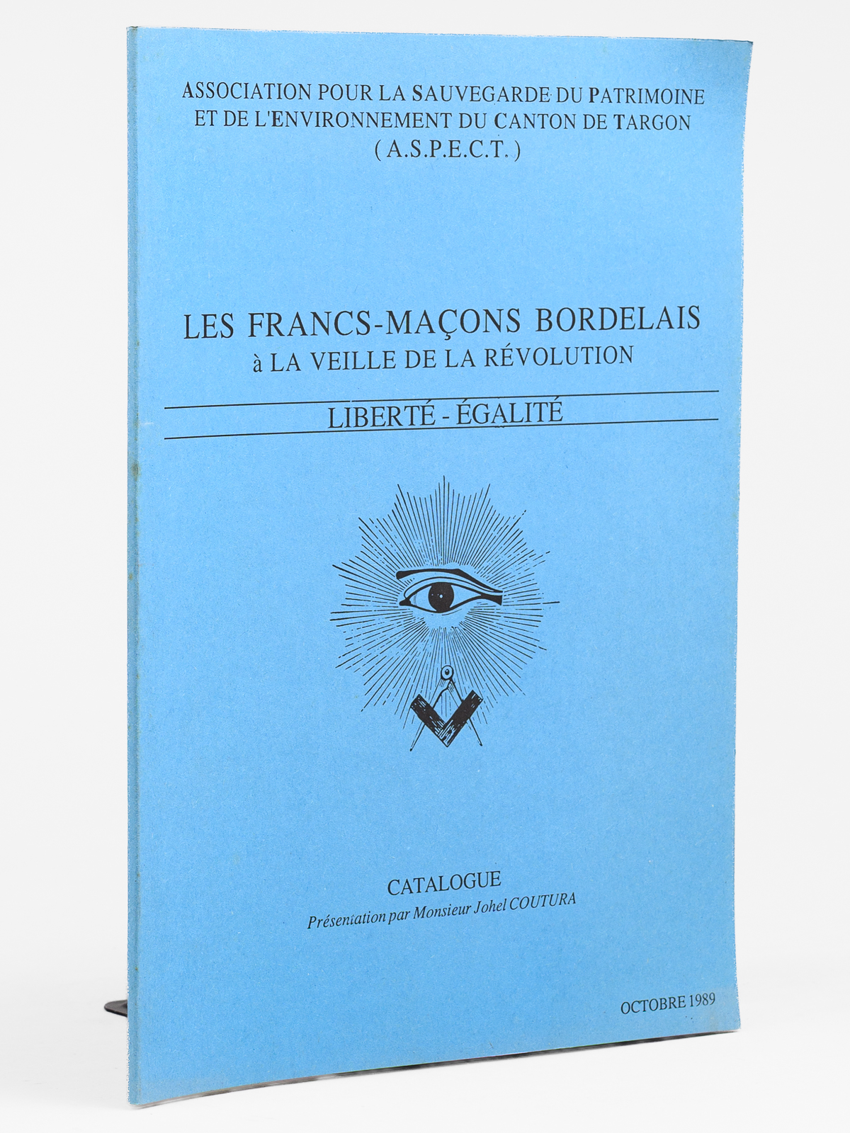 photo n&deg;9 : Les francs-ma&ccedil;ons bordelais &agrave; la veille de la R&eacute;volution. Catalogue.