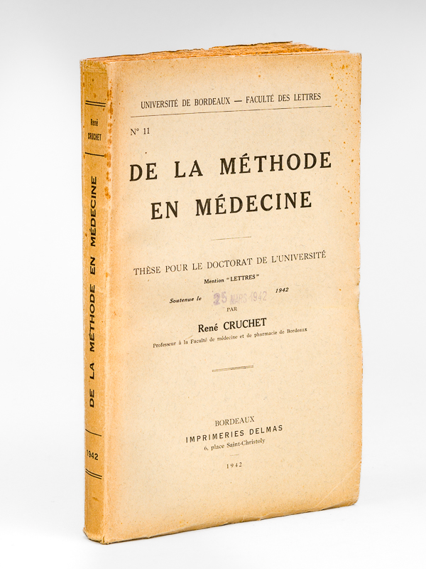 photo n°8 : De la Méthode en Médecine [ Edition originale ] Thèse pour le Doctorat de l'Université mention 'Lettres' soutenue le 25 mars 1942