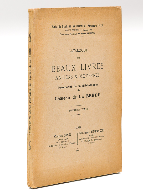 photo n°9 : Catalogue de Beaux Livres anciens & modernes provenant de la Bibliothèque du Château de La Brède. Deuxième Vente. Vente du Lundi 22 au Samedi 27 Novembre 1926. Hôtel Drouot - Salle n° 8