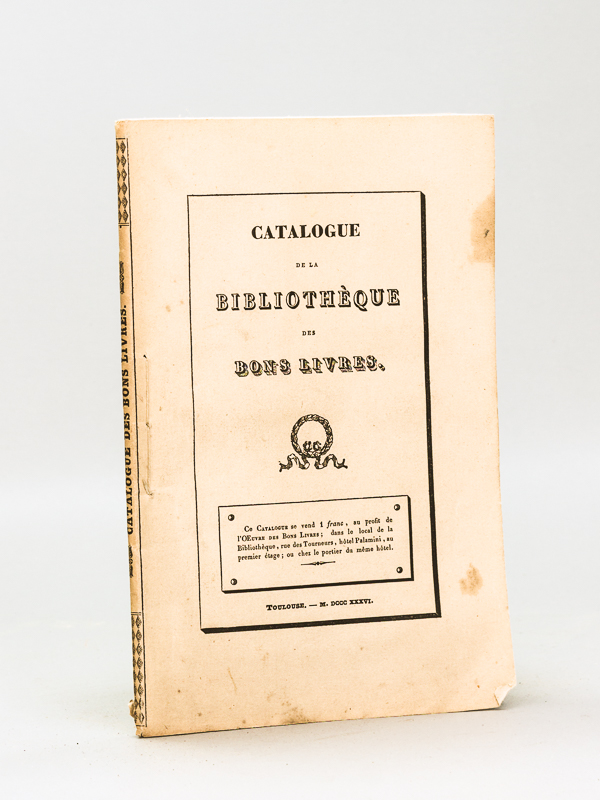 photo n°7 : Catalogue de la Bibliothèque choisie établie à Toulouse, pour le prêt gratuit des Bons Livres