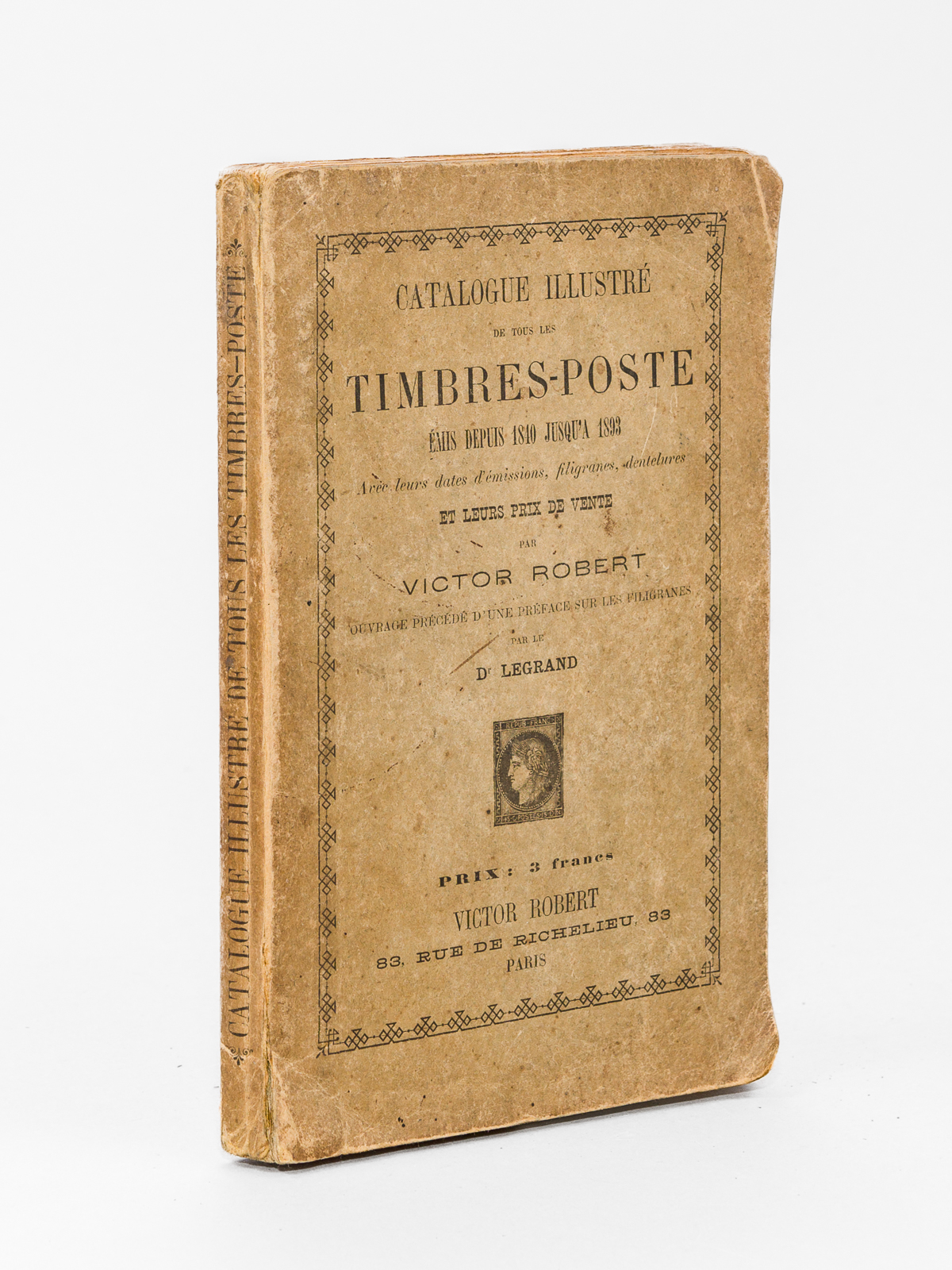 photo n°10 : Catalogue illustré de tous les Timbres-Poste émis depuis 1840 jusqu'en 1893 [Edition originale ]