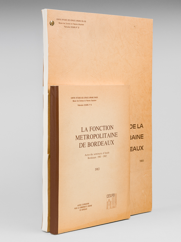 photo n°11 : La Fonction Métropolitaine de Bordeaux. Actes du Séminaire d'Etude. Bordeaux 1981 - 1982 [ On joint : ] Atlas de la Communauté Urbaine de Bordeaux 1983