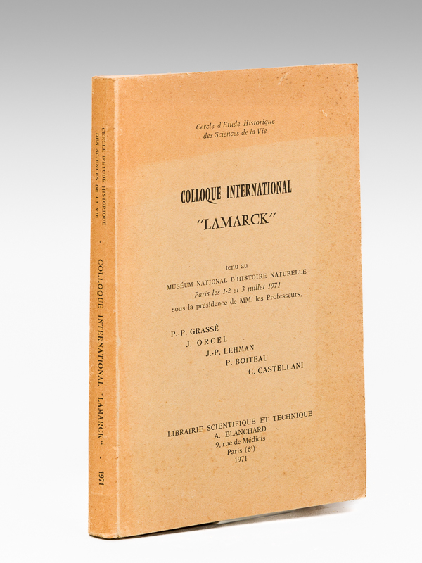 photo n°7 : Colloque International 'Lamarck' tenu au Muséum National d'Histoire Naturelle Paris les 1-2 et 3 juillet 1971 sous la présidence de MM. les Professeurs P.-P. Grassé, J. Orcel, J.-P. Lehman, P. Boiteau, C. Castellani
