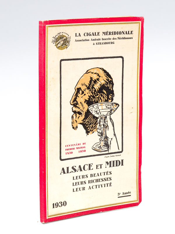 photo n°13 : La Cigale Méridionale. Alsace et Midi. Leurs beautés, leurs richesses, leur activité. 5e Année : 1930 : Alsace et Midi