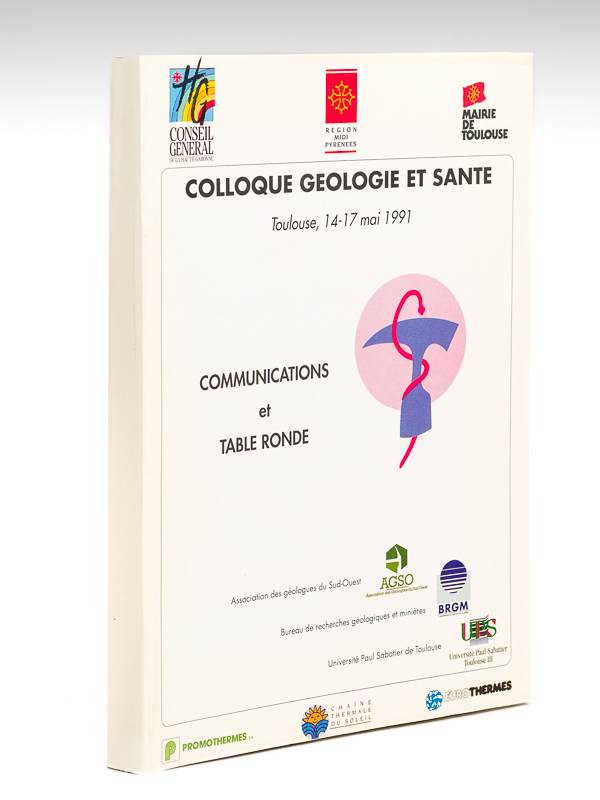 photo n°11 : Colloque Géologie et Santé. Toulouse, 14-17 mai 1991. Communications et Table ronde