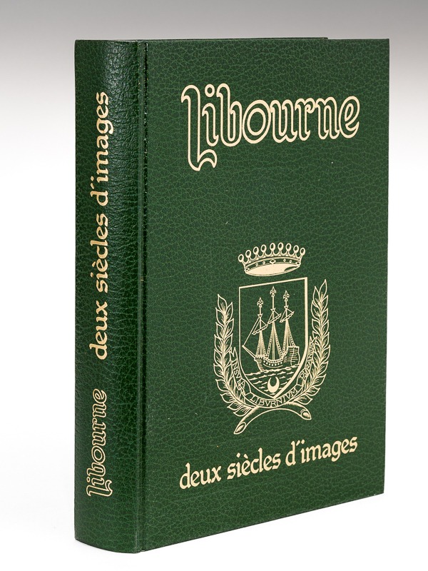 photo n°10 : Libourne , deux siècles d'images [ Edition originale ]