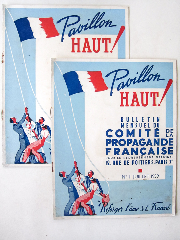 photo n°5 : Pavillon Haut ! Bulletin Mensuel du Comité de Propagande Française pour le Redressement National. N°1 Juillet 1939 - N°2 Août 1939