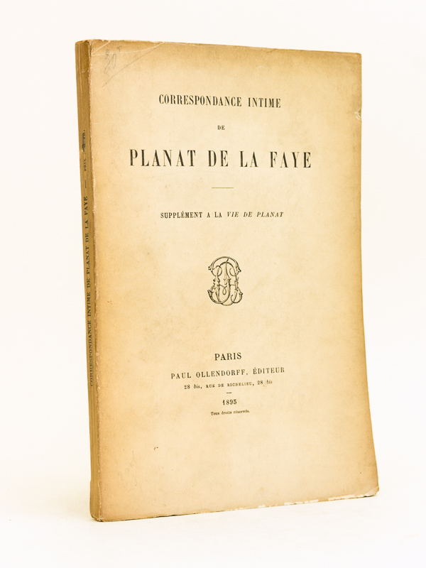 photo n°9 : Correspondance intime de Planat de la Faye. Supplément à la Vie de Planat.