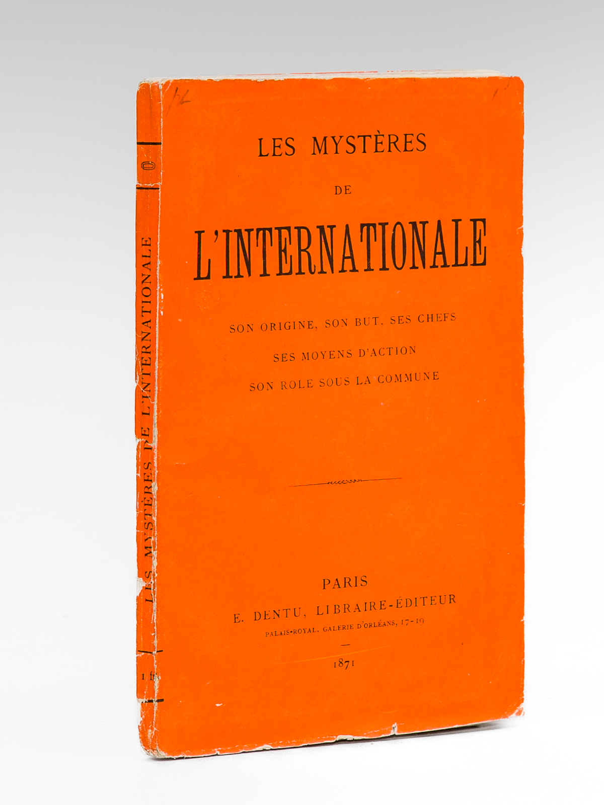 photo n°8 : Les Mystères de l'Internationale. Son origine - Son but - Ses Chefs - Ses moyens d'action - Son rôle sous la Commune [ Edition originale ]