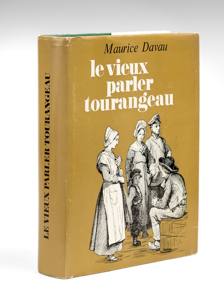 photo n°9 : Le vieux parler Tourangeau. Sa phonétique, ses mots et locutions, sa grammaire [ Edition originale ]