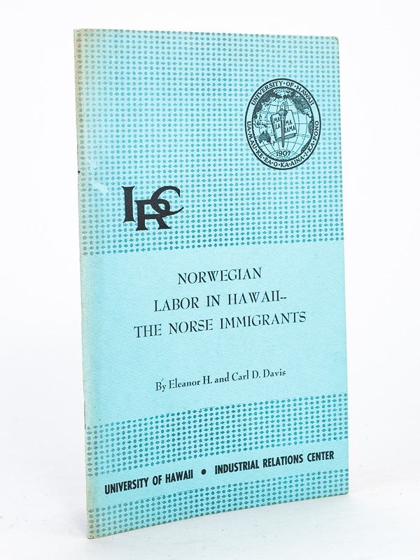 photo n°9 : Norwegian labor in Hawaii. The Norse Immigrants
