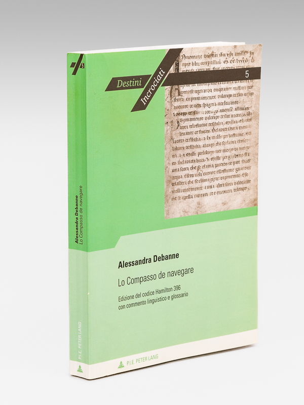 photo n°9 : Lo Compasso de navegare. Edizione del codice Hamilton 396 con commento linguistico e glossario