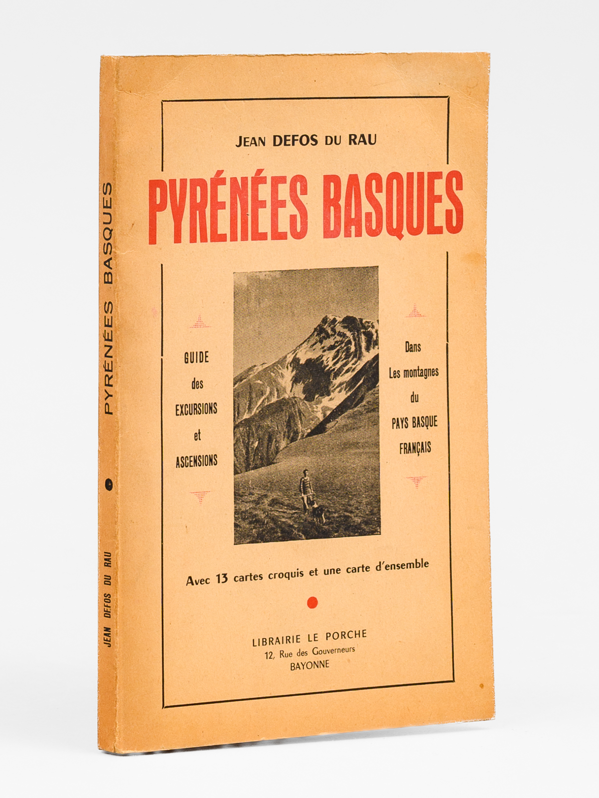 photo n&deg;10 : Pyr&eacute;n&eacute;es Basques. Guide des excursions et ascensions dans les montagnes du Pays Basque fran&ccedil;ais [ Livre d&eacute;dicac&eacute; par l'auteur ]