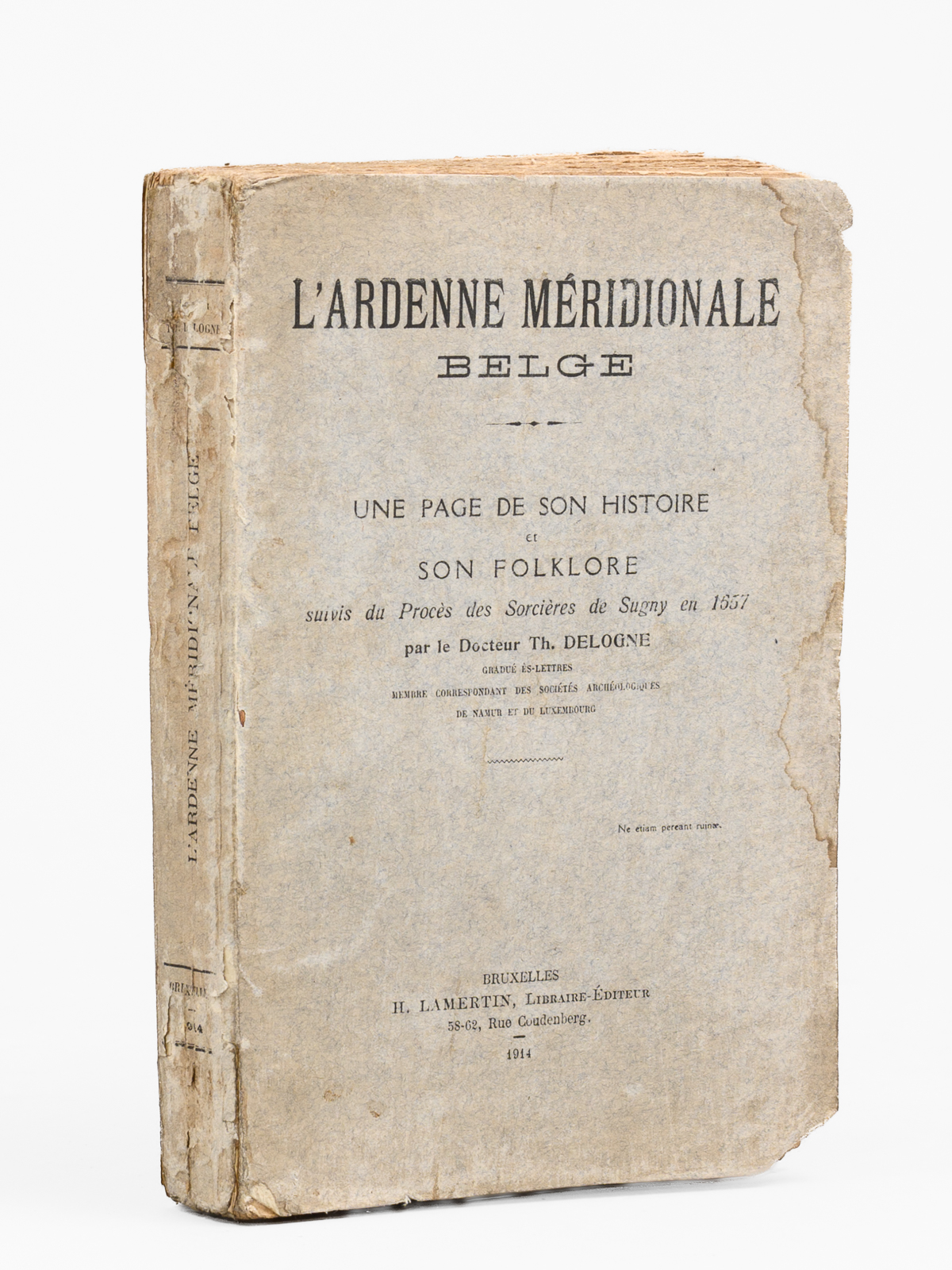 photo n&deg;13 : L'Ardenne m&eacute;ridionale belge. Une page de son histoire et son folklore, suivis du Proc&egrave;s des sorci&egrave;res de Sugny en 1657