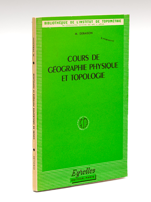 photo n°10 : Cours de géographie physique et topologie, à l'usage des candidats à l'examen préliminaire de géomètre-expert