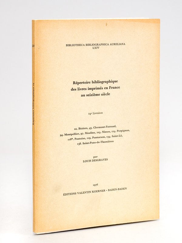 photo n°9 : Répertoire bibliographique des livres imprimés en France au seizième siècle. 24e Livraison. 22. Béziers, 43. Clermont-Ferrand, 94. Montpellier, 97. Moulins, 105. Nîmes, 114. Perpignan, 118*. Pontoise, 119. Pontorso