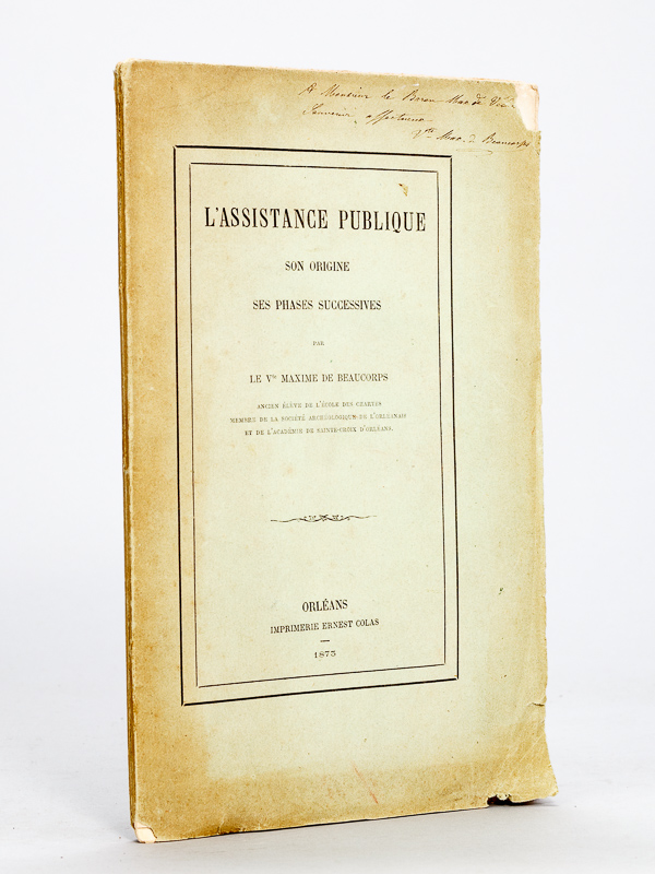 photo n°8 : L'Assistance Publique. Son origine, ses phases successives [ Edition originale - Livre dédicacé par l'auteur ]