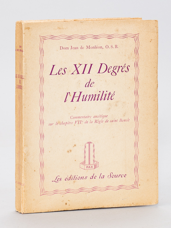 photo n°10 : Les XII Degrés de l'Humilité. Commentaire ascétique sur le chapitre VIIe de la Règle de Saint Benoît [ Edition originale ]