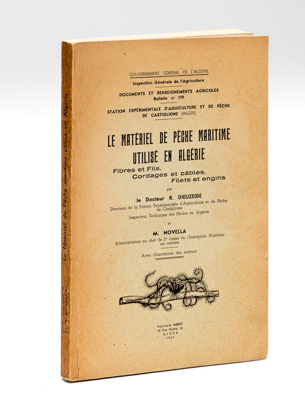 photo n°11 : Le Matériel de pêche maritime utilisé en Algérie. Fibres et Fils, Cordages et câbles, Filets et Engins [ Edition originale - Livre dédicacé par l'auteur ]