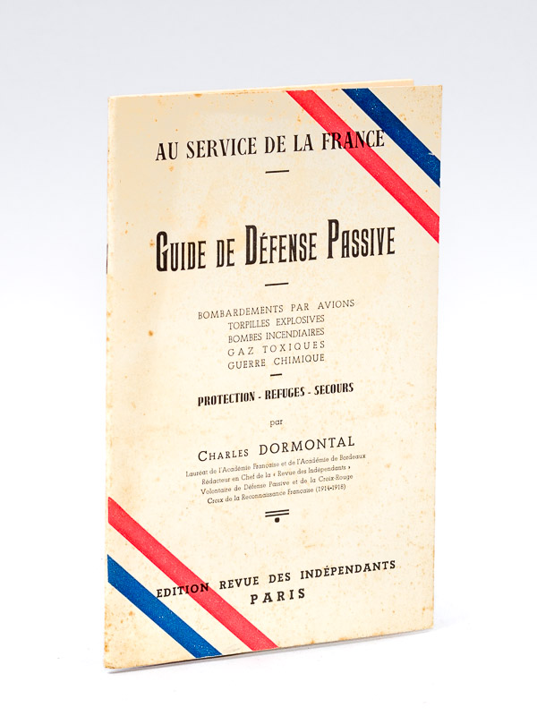 photo n°9 : Guide de Défense Passive. Bombardements par avions. Torpilles explosives. Bombes incendiaires. Gaz toxiques. Guerre chimique. Protection - Refuges - Secours.