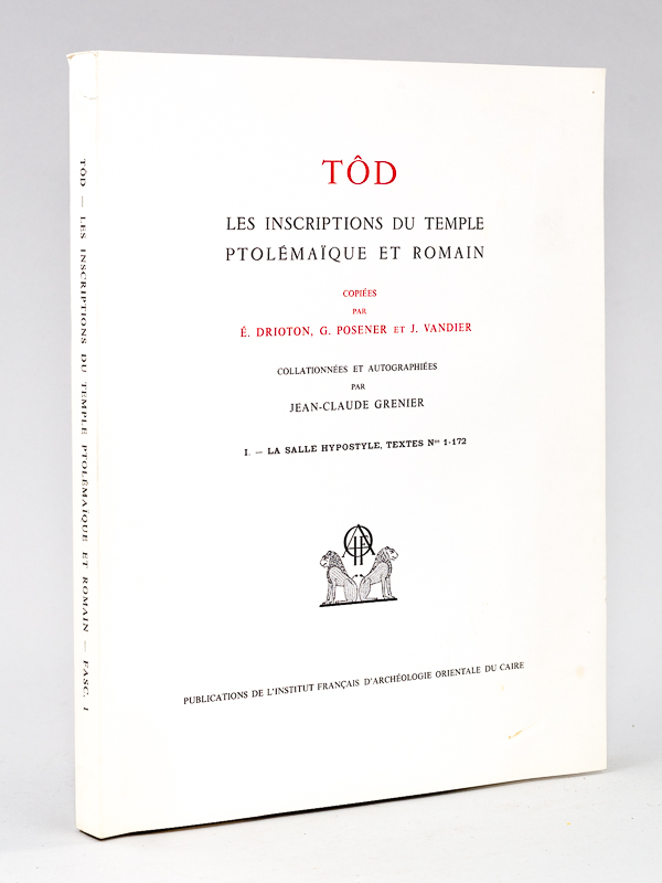 photo n°11 : Tôd. Les Inscriptions du Temple Ptolémaïque et Romain. I : La salle hypostyle, textes n° 1-172