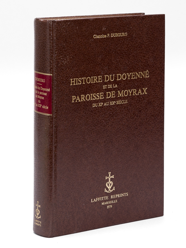 photo n°10 : Histoire du Doyenné et de la Paroisse de Moyrax du XIe au XXe siècle.