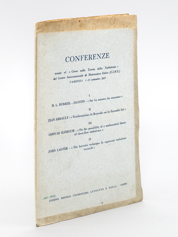 photo n°11 : Conferenze tenute al 'Corso sulla Teoria della Turbolenza' del Centro Internazionale di Matematica Estivo (C.I.M.E.) Varenna 1-10 settembre 1957. M. L. Dubreil-Jacotin : 'Sur les axiomes des moyennes' ; Jean Arbault : Transformations de Reynolds sur les E
