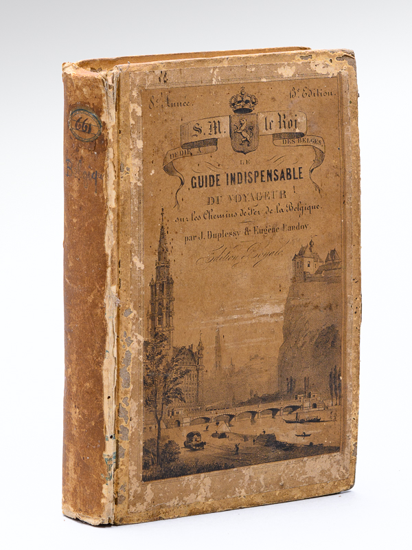 photo n°17 : Le Guide indispensable du Voyageur sur les Chemins de Fer de la Belgique. Edition Royale. 8e Année - 13e Edition [ 1844 - 1845 ]