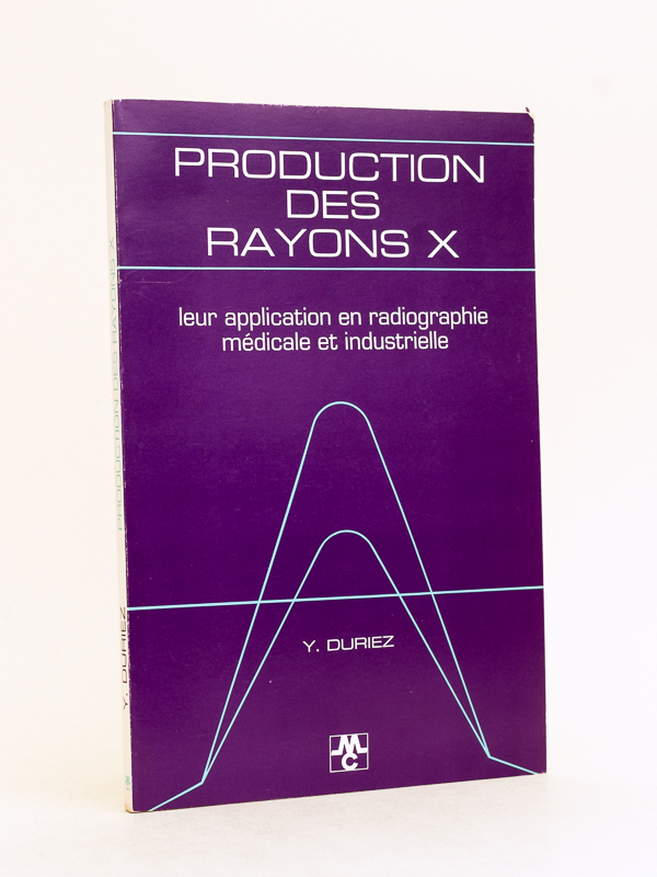 photo n°8 : Production des rayons x. leur application en radiographie médicale et industrielle