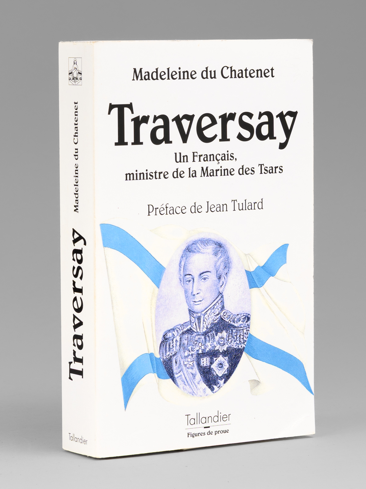 photo n&deg;9 : L'amiral Jean-Baptiste de Traversay. Un Fran&ccedil;ais, ministre de la Marine des tsars