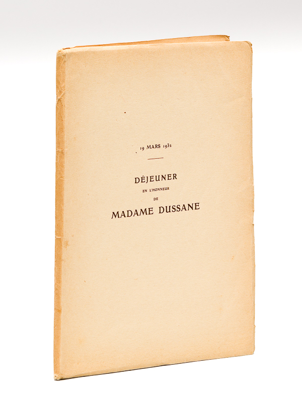 photo n°9 : Déjeuner en l'honneur de Madame Dussane, Sociétaire de la Comédie Française, Samedi 19 mars 1932. Discours et Poésies [ Livre dédicacé par Béatrix Dussane ]
