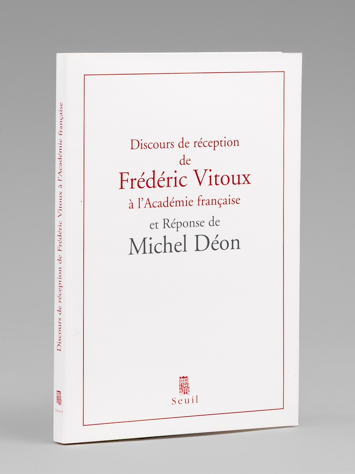 photo n°10 : Discours de Réception de Frédéric Vitoux à l'Académie Française et réponse de Michel Déon [ Livre dédicacé par les auteurs à Maurice Druon ] Suivis de l'Allocution d'Erik Orsenna