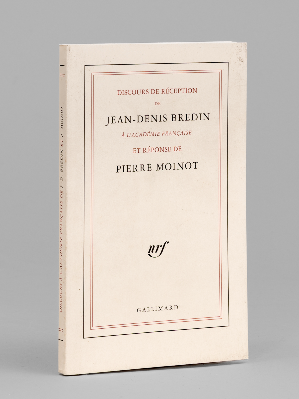 photo n°8 : Discours de Réception de Jean-Denis Bredin à l'Académie Française et réponse de Pierre Moinot [ Edition originale - Livre dédicacé par les deux auteurs à Maurice Druon ]