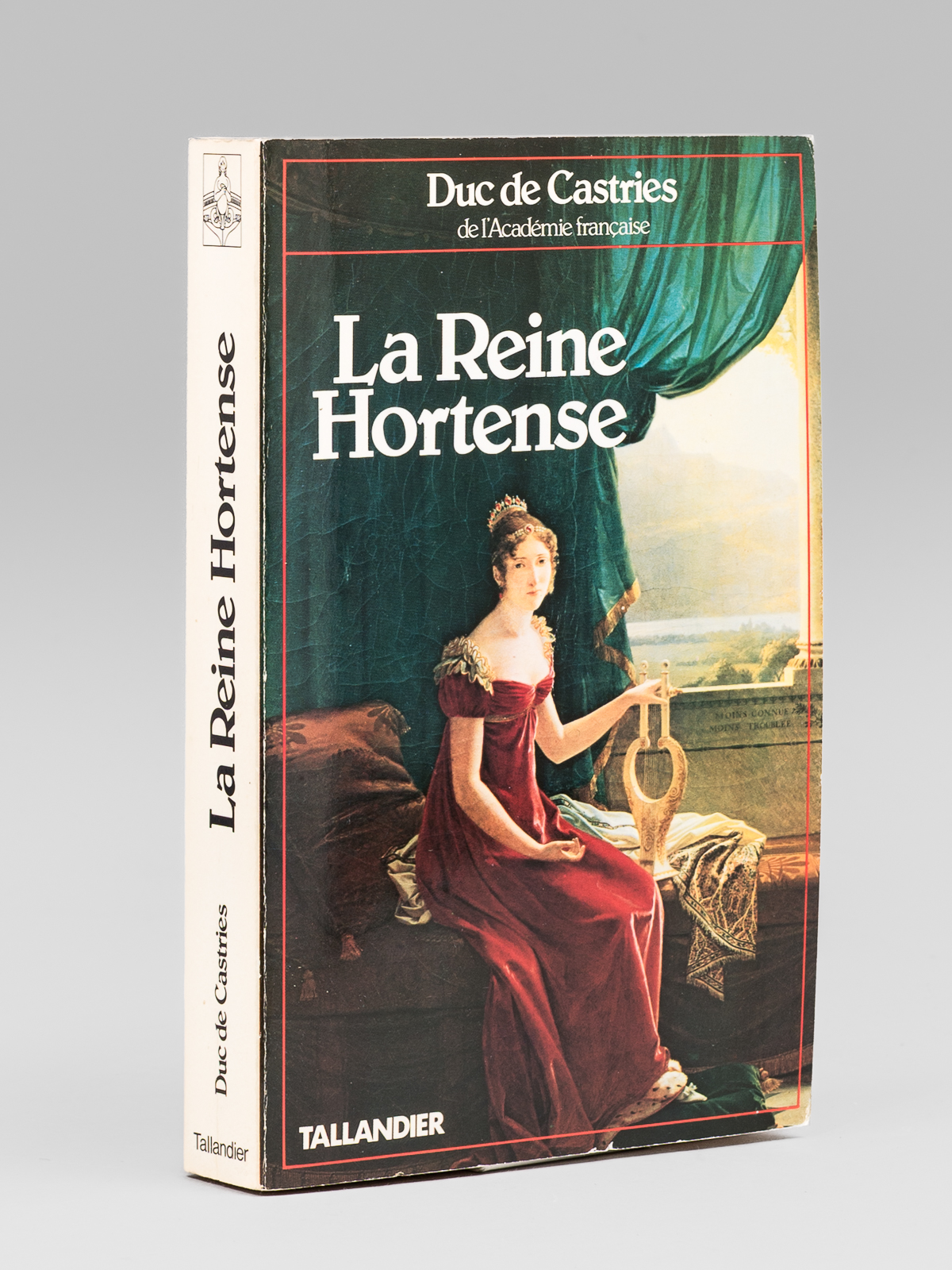 photo n°9 : La Reine Hortense [ Livre signé par l'auteur - Envoi à Maurice Druon ]
