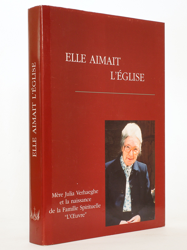 photo n°9 : Elle aimait l'église - Mère julia Verhaeghe et la naissance de la Famille Spirituelle 'L'Oeuvre'