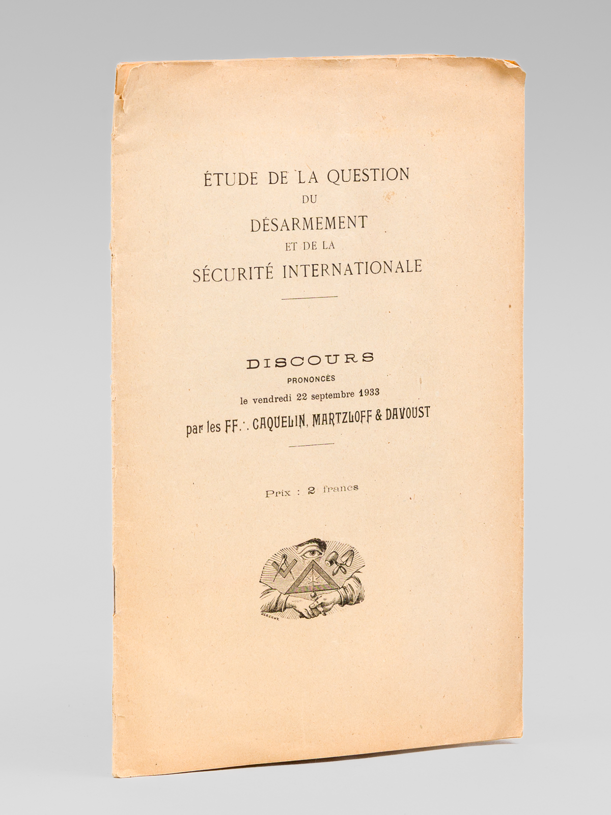 photo n°8 : Etude de la Question du Désarmement et de la Sécurité Internationale. Discours prononcé le vendredi 22 septembre 1933 par les FF... Caquelin, Martzloff & Davoust [ Edition originale ]