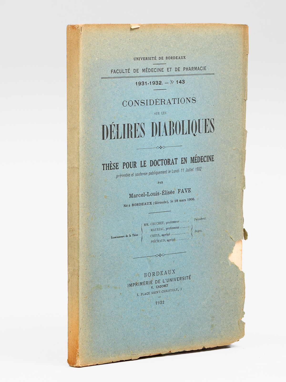 photo n&deg;8 : Consid&eacute;rations sur les d&eacute;lires diaboliques. Th&egrave;se pour le doctorat en m&eacute;decine pr&eacute;sent&eacute;e et soutenue publiquement le lundi 11 juillet 1932