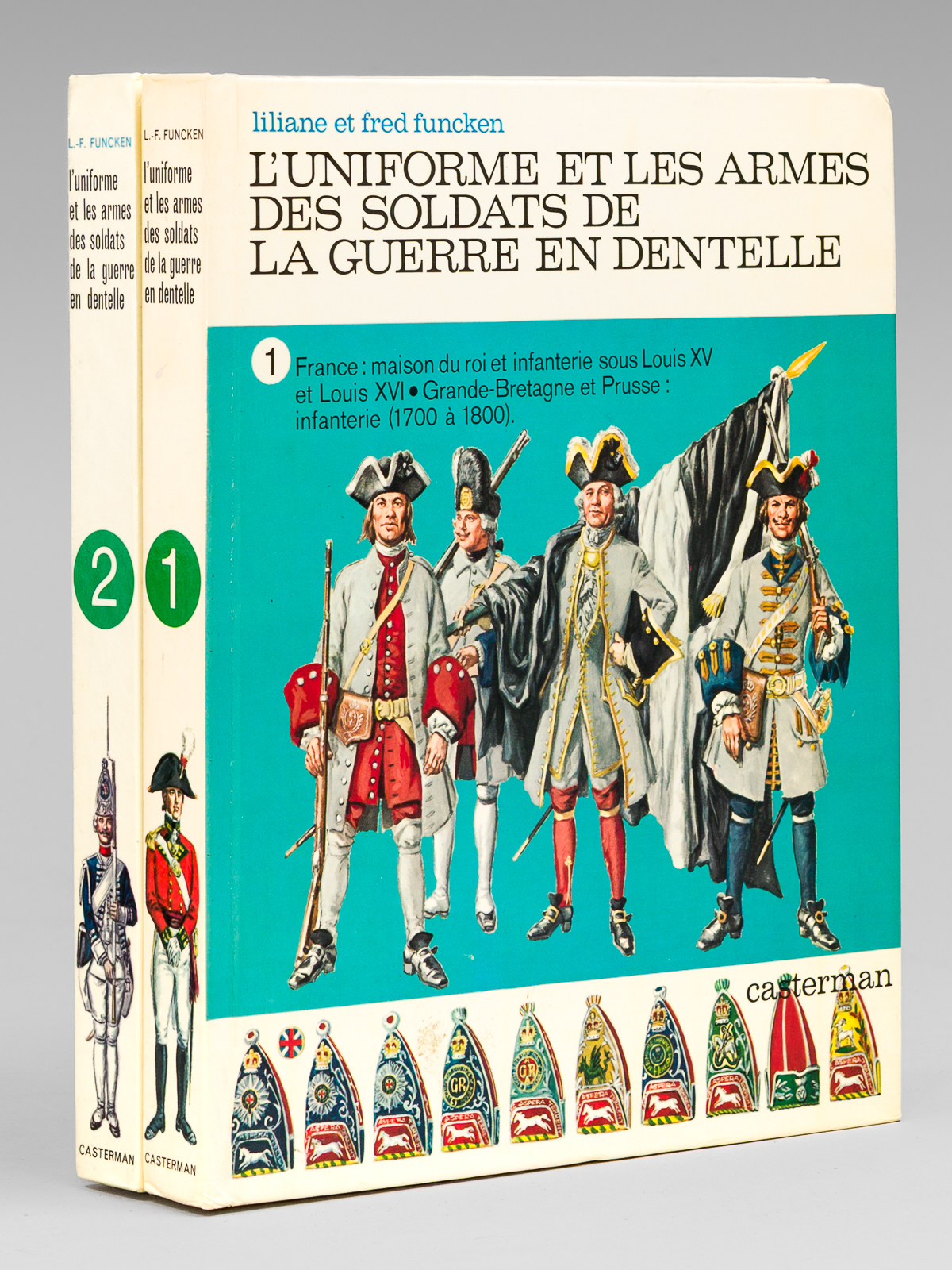 photo n°11 : L'Uniforme et les Armes des Soldats de la Guerre en Dentelle (2 Tomes - Complet) Tome I : France : maison du Roi et infanterie sous Louis XV et Louis XVI - Grande-Bretagne et Prusse : Infanterie (1700 à 1800) ; Tome II : 1700-1800. France, Grande-B