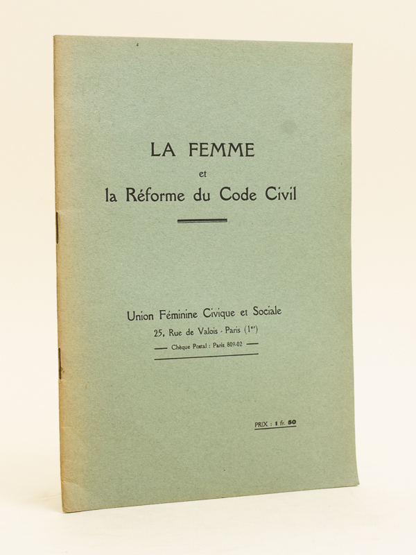 photo n°6 : La Femme et la Réforme du Code Civil. [ Une campagne pour la Réforme du Code civil ]