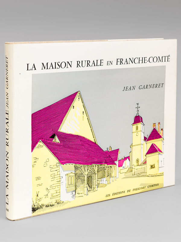 photo n°12 : La Maison Rurale en Franche-Comté [ Edition originale - Livre dédicacé par l'auteur ] Un recueil commenté de dessins au trait. Une étude sommaire de la Maison des Paysans.