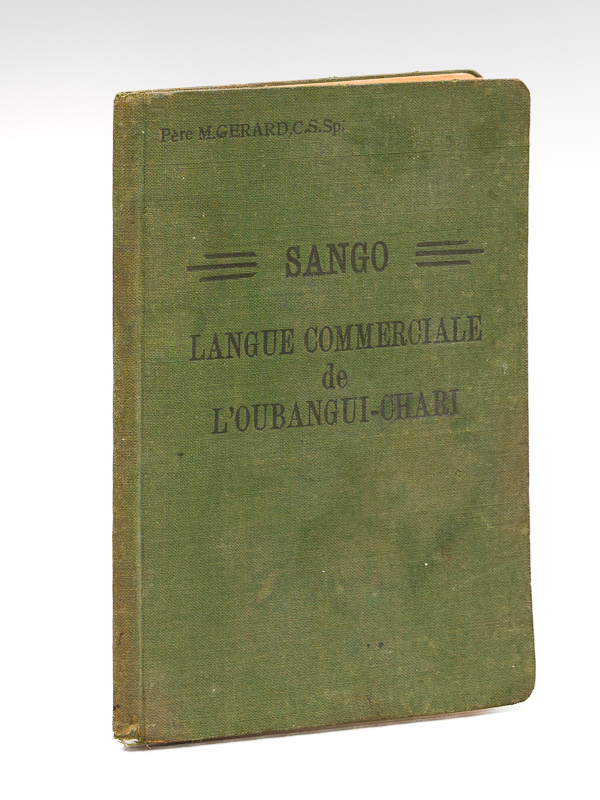 photo n°11 : Sango. Langue commerciale de l'Oubangui-Chari par le Père M. Gerard. Mission Catholique Bangui Afrique Equatoriale Française
