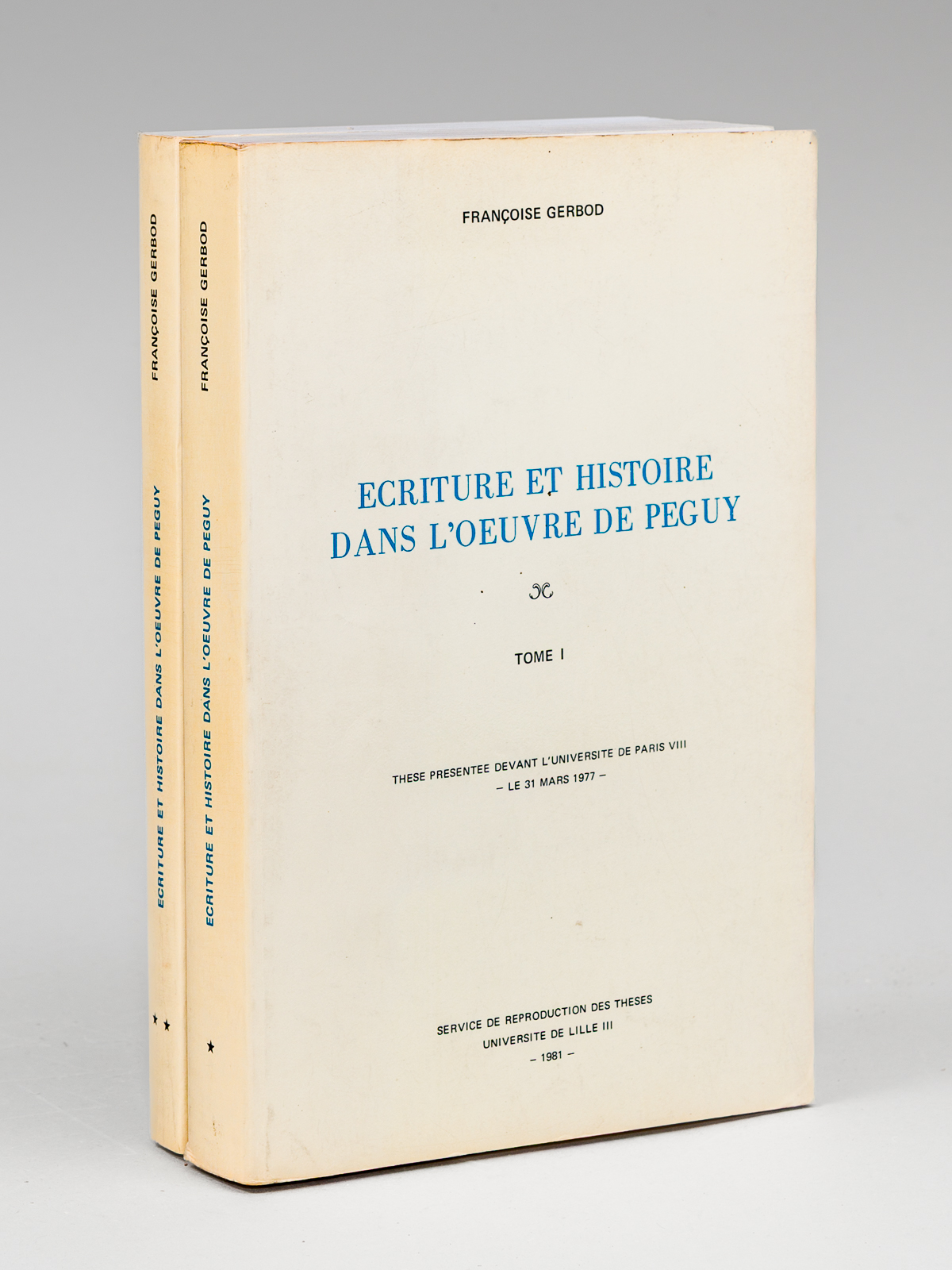 photo n°8 : Ecriture et Histoire dans l'Oeuvre de Péguy (2 Tomes - Complet) Thèse présentée devant l'Université de Paris VIII le 31 mars 1977