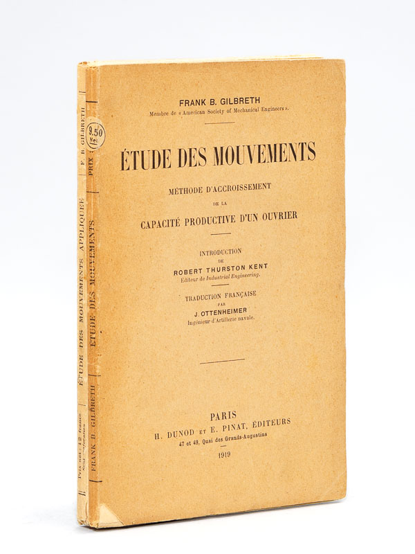 photo n°12 : Etude des Mouvements appliquée. Série de Mémoires concernant la méthode d'organisation à employer dans l'Industrie [ Avec : ] Etude des Mouvements. Méthode d'accroissement de la capacité productive d'un ouv