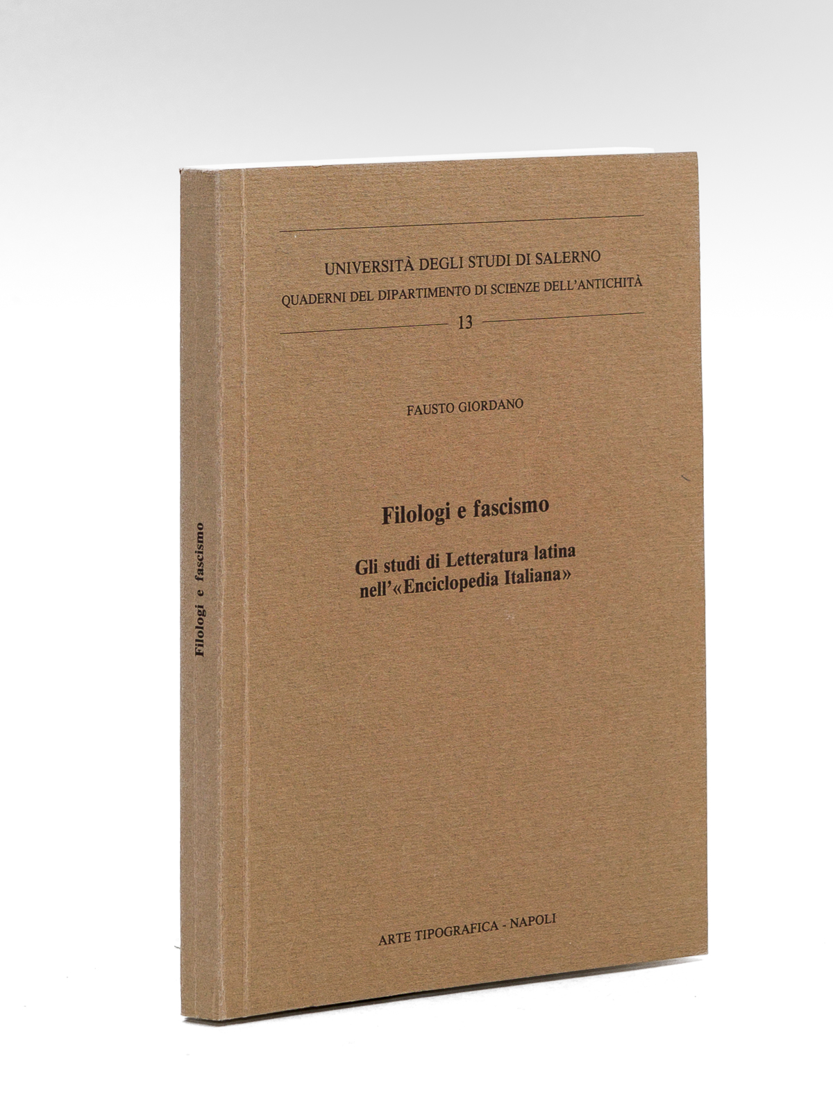 Filologi e Fascismo. Gli studi di Letteratura latina nell''Enciclopedia  italiana'. Edition